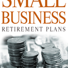 Why Your Small Business Should Consider Implementing A Retirement Plan Program